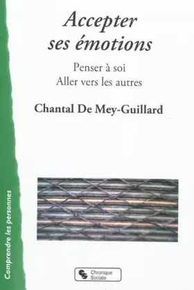 Couverture du produit · Accepter ses émotions penser à soi, aller vers les autres