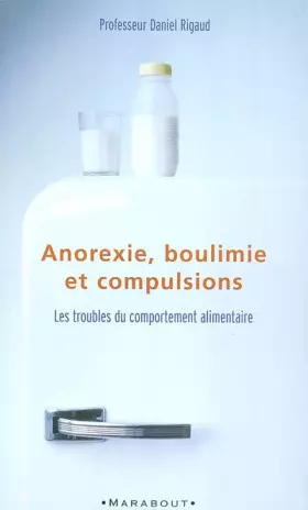 Couverture du produit · Anorexie, boulimie, compulsions alimentaires....