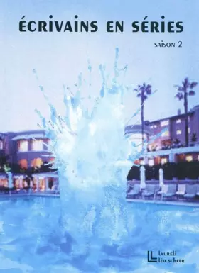 Couverture du produit · Ecrivains en séries : Saison 2