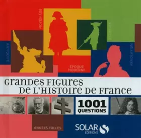 Couverture du produit · 1001 grandes figures de l'histoire de France
