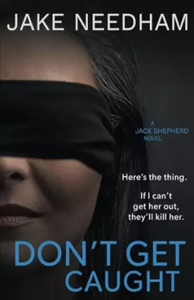 Couverture du produit · Don't Get Caught (The Jack Shepherd Novels)