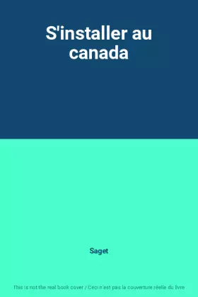Couverture du produit · S'installer au canada