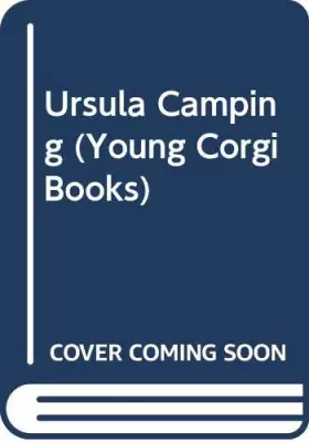 Couverture du produit · Ursula Camping (Young Corgi Books)