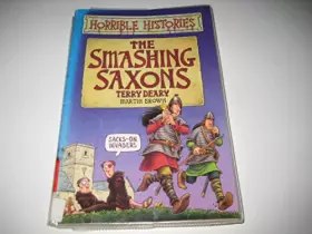 Couverture du produit · Horrible Histories: Smashing Saxons (Horrible Histories)