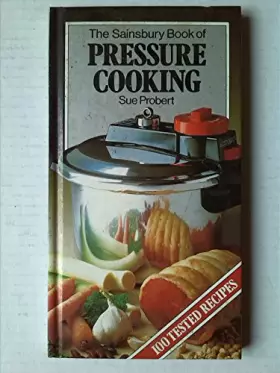 Couverture du produit · The Sainsbury book of pressure cooking