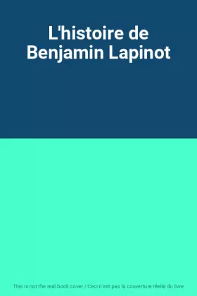 Couverture du produit · L'histoire de Benjamin Lapinot
