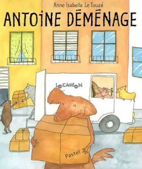 Couverture du produit · Antoine déménage