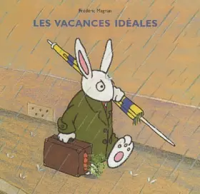 Couverture du produit · Les vacances idéales