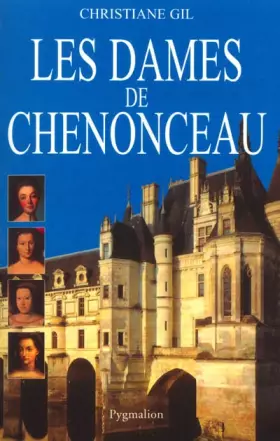 Couverture du produit · Les Dames de Chenonceau