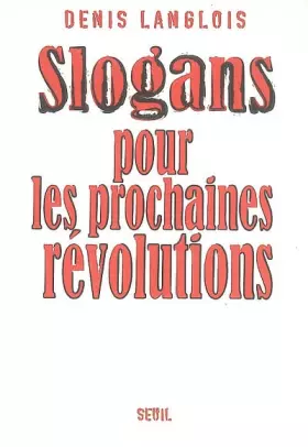 Couverture du produit · Slogans pour les prochaines révolutions