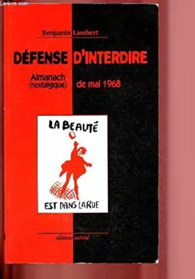 Couverture du produit · Défense d'interdire : Almanach nostalgique de mai 1968