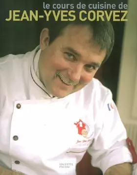 Couverture du produit · Le cours de cuisine de Jean-Yves Corvez