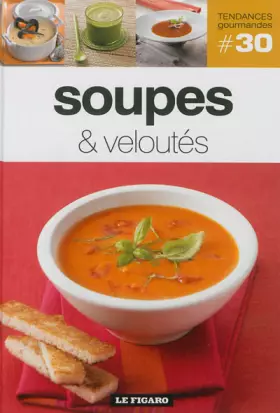 Couverture du produit · Soupes & veloutés - Volume 30