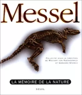 Couverture du produit · Messel : la mémoire de la nature