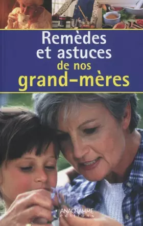 Couverture du produit · Remèdes et astuces de nos grands-mères