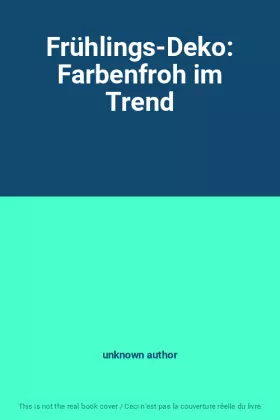 Couverture du produit · Frühlings-Deko: Farbenfroh im Trend