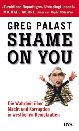 Couverture du produit · Shame on you! Die Wahrheit über Macht und Korruption in westlichen Demokratien.