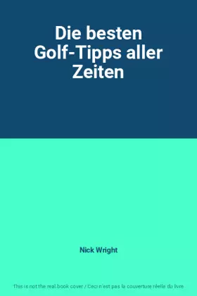 Couverture du produit · Die besten Golf-Tipps aller Zeiten