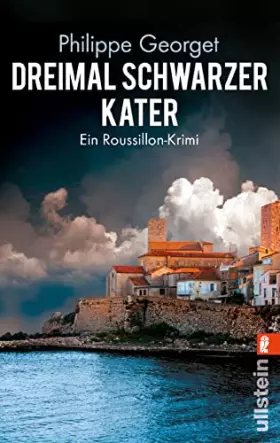 Couverture du produit · Dreimal schwarzer Kater: Ein Roussillon-Krimi