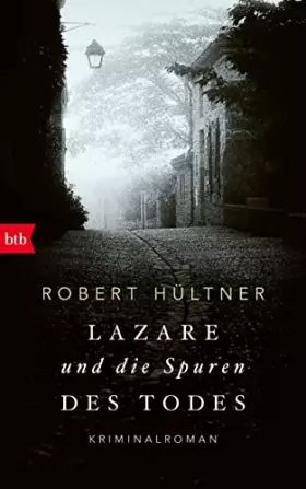 Couverture du produit · Lazare und die Spuren des Todes: Kriminalroman (Kommissar Lazare, Band 2)