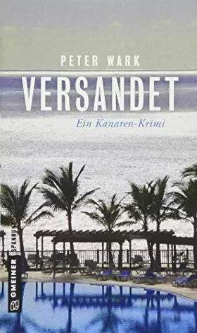 Couverture du produit · Versandet: Ein Kanaren-Krimi (Kriminalromane im GMEINER-Verlag)