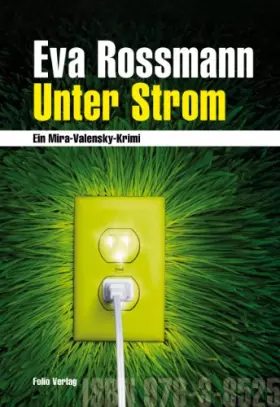 Couverture du produit · Unter Strom: Ein Mira-Valensky-Krimi
