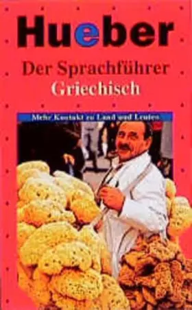 Couverture du produit · Der Sprachführer, Griechisch (Der Sprachführer / Mehr Kontakt zu Land und Leuten)