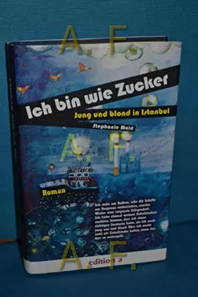 Couverture du produit · Ich bin wie Zucker: Jung und blond in Istanbul