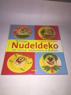 Couverture du produit · Witzige Nudeldeko, für Partys, Kinderfeste & Buffets