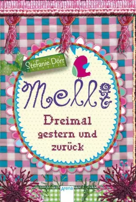 Couverture du produit · Melli. Dreimal gestern und zurück