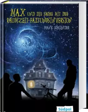 Couverture du produit · Max und die Sache mit der Raumzeit-Faltungsinversion