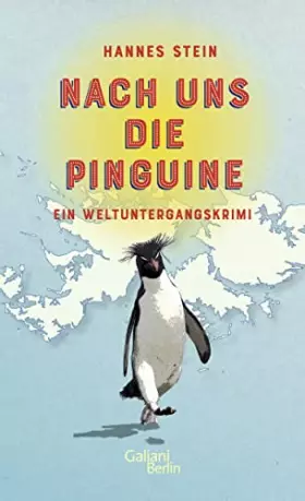 Couverture du produit · Nach uns die Pinguine: Ein Weltuntergangskrimi