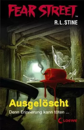 Couverture du produit · Ausgelöscht: Denn Erinnerung kann töten... (Fear Street)