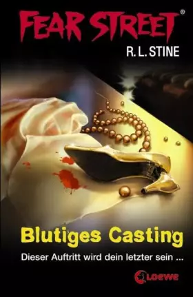 Couverture du produit · Fear Street – Blutiges Casting: Dieser Auftritt wird dein letzter sein . . .