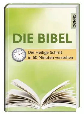 Couverture du produit · Die Bibel: Die Heilige Schrift in 60 Minuten verstehen
