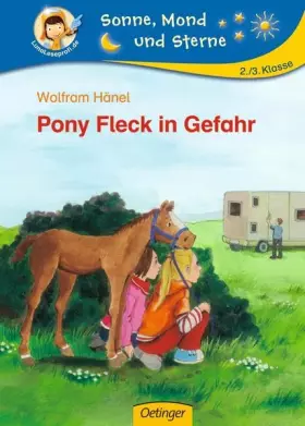 Couverture du produit · Pony Fleck in Gefahr: 2./3. Klasse (Sonne, Mond und Sterne)