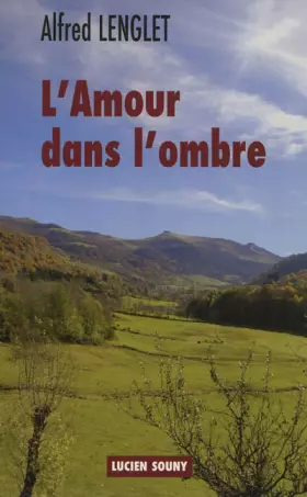 Couverture du produit · L'AMOUR DANS L'OMBRE