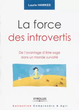 Couverture du produit · La force des introvertis : De l'avantage d'être sage dans un monde survolté