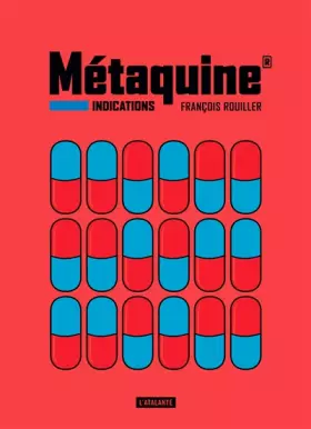 Couverture du produit · Métaquine, Tome 1 : Indications