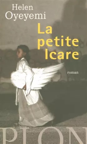 La petite Icare -  Helen OYEYEMI et  Isabelle CHAPMAN