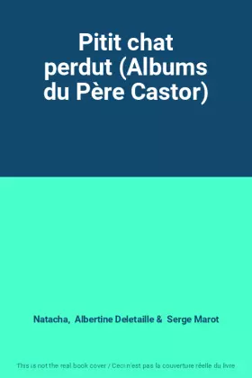 Couverture du produit · Pitit chat perdut (Albums du Père Castor)