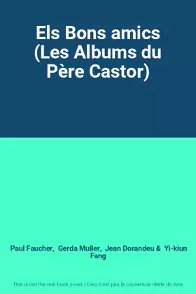 Couverture du produit · Els Bons amics (Les Albums du Père Castor)