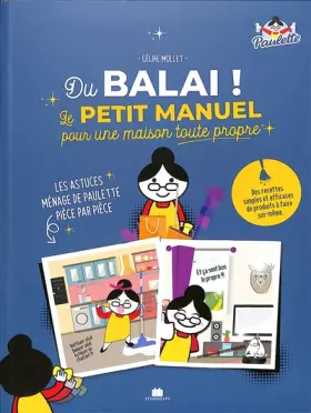 Couverture du produit · Du balai ! Le petit manuel pour une maison toute propre: Les astuces ménage de Paulette pièce par pièce