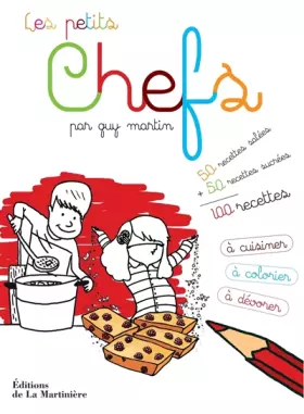 Couverture du produit · Les Petits Chefs. 100 recettes à cuisiner, à colorier et à dévorer