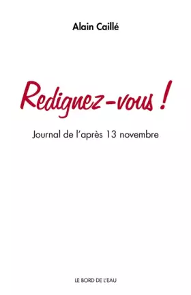 Couverture du produit · Redignez-vous : Journal de l après 13 novembre 2015