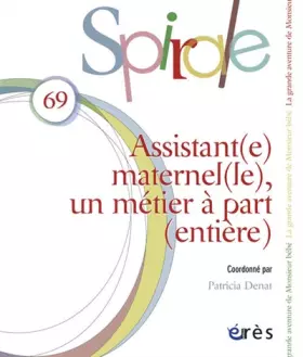 Couverture du produit · Spirale 69 - Assistant(e) maternel(le), un métier à part (entière)