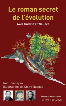Couverture du produit · Le roman secret de l'évolution: Avec Darwin et Wallace