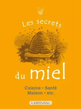 Couverture du produit · Les secrets du miel: 50 usages incontournables