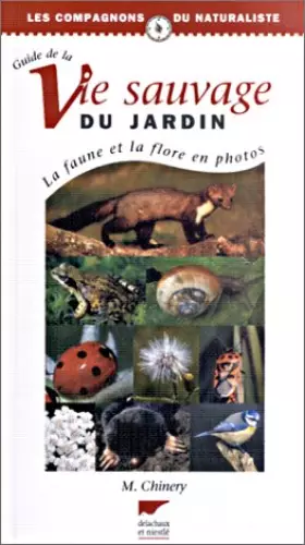 Couverture du produit · Le Guide de la vie sauvage du jardin : La faune et la flore en photos