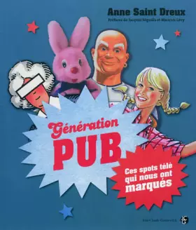Couverture du produit · Génération Pub : Ces spots télé qui nous ont marqués